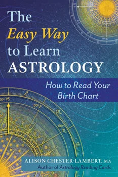 The Easy Way To Learn Astrology Bellhaven – Alison Chester-Lambert, MA - Saldi Straordinari – Offerte Speciali Disponibili Adesso