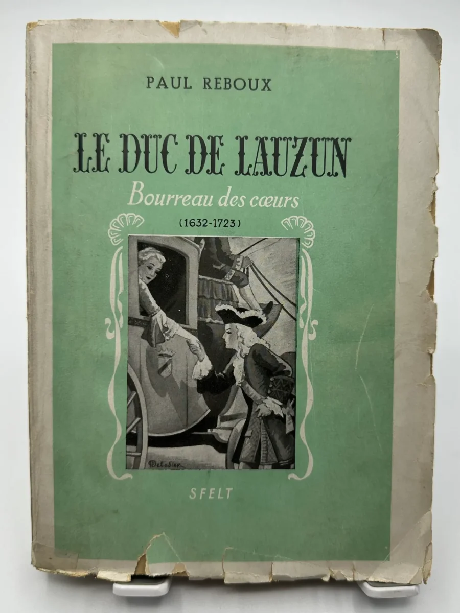 duc Lauzun bourreau cœurs 1723 Paul Reboux ​Boulangerie Pâtisserie Pain Levain Viennoiseries