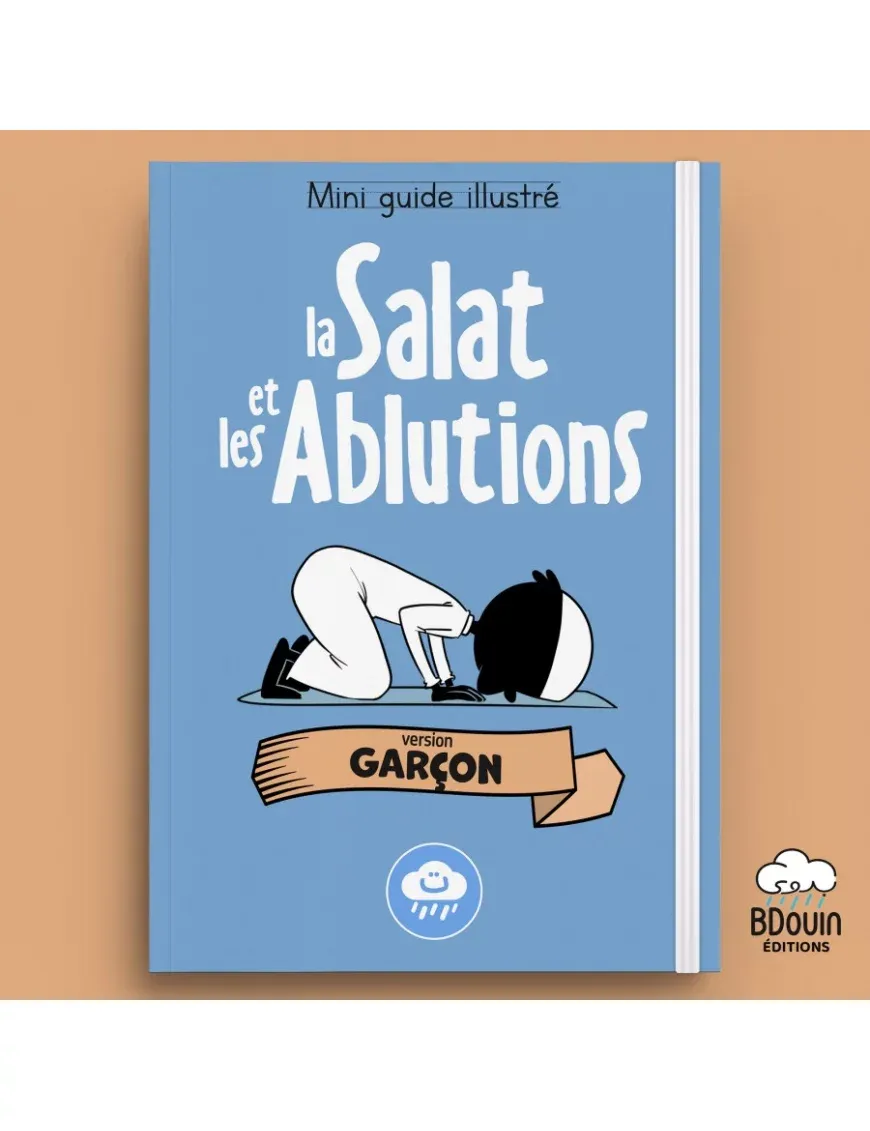 Mini guide illustré : la salat et les ablutions (garçon) – Bdouin - ​Boulangerie-Pâtisserie | Pain au Levain & Viennoiseries​ - {'count': 1, 'name': 'versions'}