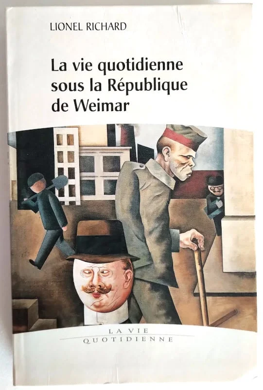 La vie quotidienne sous la république de Weimar – Lionel RICHARD - Éclairage de qualité avec frais de port offerts - {'count': 1, 'name': 'industrielles'}